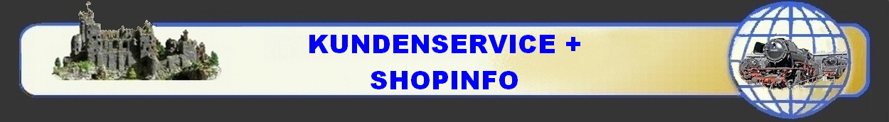 KUNDENSERVICE +
SHOPINFO