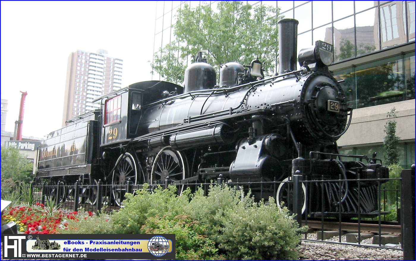 Dampflok 29 der Canadian Pacific Hauptverwaltung Calgary